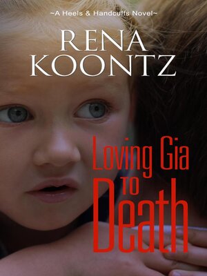 cover image of Loving Gia to Death